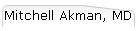 Mitchell Akman, MD